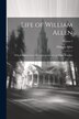 Life of William Allen, Paperback | Indigo Chapters