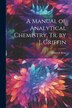 A Manual of Analytical Chemistry Tr. by J. Griffin by Heinrich Rose, Paperback | Indigo Chapters
