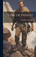 Lure Of Everest by Brigadier Gyan Singh, Hardcover | Indigo Chapters
