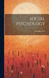 Social Psychology by J H Sprott, Hardcover | Indigo Chapters