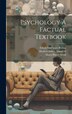 Psychology A Factual Textbook by Edwin Garrigues Boring, Hardcover | Indigo Chapters
