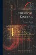 Chemical Kinetics by Farrington Daniels, Paperback | Indigo Chapters