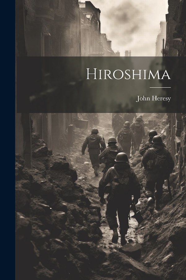 Hiroshima by John Heresy, Paperback | Indigo Chapters