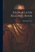 Julia a Latin Reading Book by Maud Agnes Reed, Paperback | Indigo Chapters