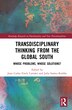 Transdisciplinary Thinking From The Global South by Juan Carlos Finck Carrales, Hardcover | Indigo Chapters