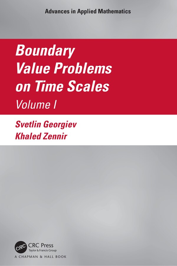 Boundary Value Problems On Time Scales Volume I by Khaled Zennir, Hardcover | Indigo Chapters