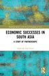 Economic Successes In South Asia by Shahrukh Rafi Khan, Hardcover | Indigo Chapters