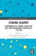 Staging Slavery by Sarah J. Adams, Hardcover | Indigo Chapters