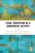 Critical Legal Education as a Subversive Activity by Helen Gibbon, Hardcover | Indigo Chapters