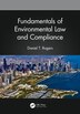 Fundamentals of Environmental Law and Compliance by Daniel T. Rogers, Paperback | Indigo Chapters