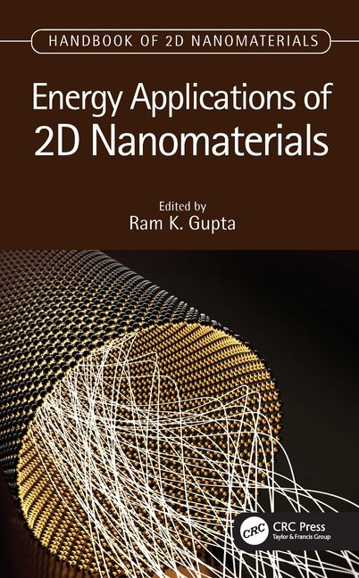 Energy Applications Of 2d Nanomaterials by Ram K. Gupta, Hardcover | Indigo Chapters