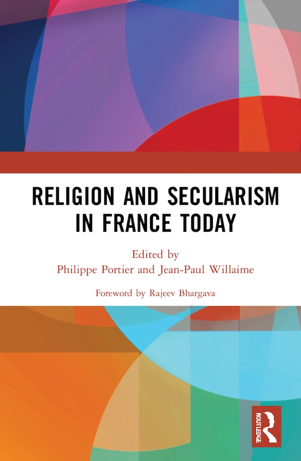 Religion and Secularism in France Today by Philippe Portier, Paperback | Indigo Chapters