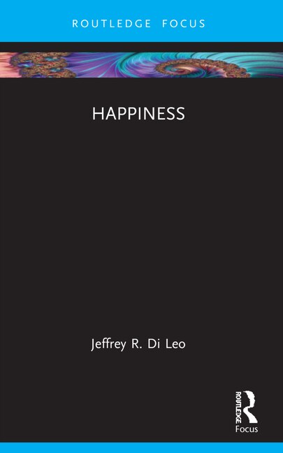 Happiness by Jeffrey R. Di Leo, Paperback | Indigo Chapters