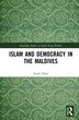 Islam And Democracy In The Maldives by Azim Zahir, Hardcover | Indigo Chapters
