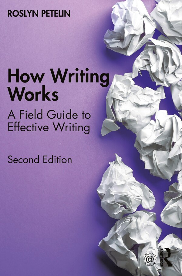 How Writing Works by Roslyn Petelin, Paperback | Indigo Chapters