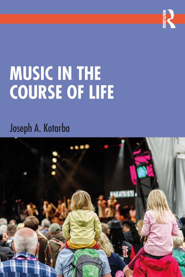 Music in the Course of Life by Joseph A. Kotarba, Paperback | Indigo Chapters