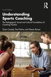 Understanding Sports Coaching by Tania Cassidy, Paperback | Indigo Chapters