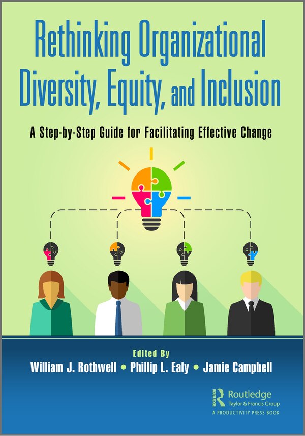 Rethinking Organizational Diversity Equity And Inclusion by William J. Rothwell, Paperback | Indigo Chapters