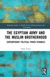 The Egyptian Army And The Muslim Brotherhood by Sara Tonsy, Hardcover | Indigo Chapters