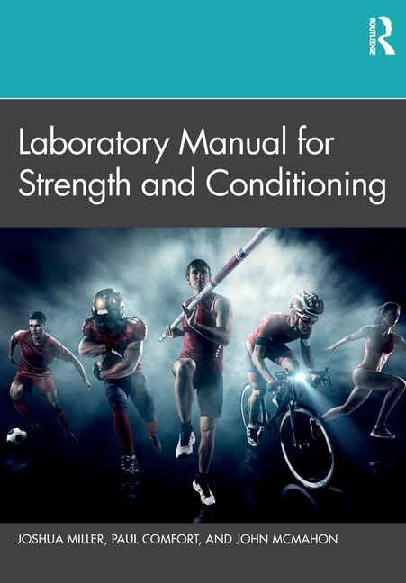 Laboratory Manual for Strength and Conditioning by Joshua Miller, Paperback | Indigo Chapters