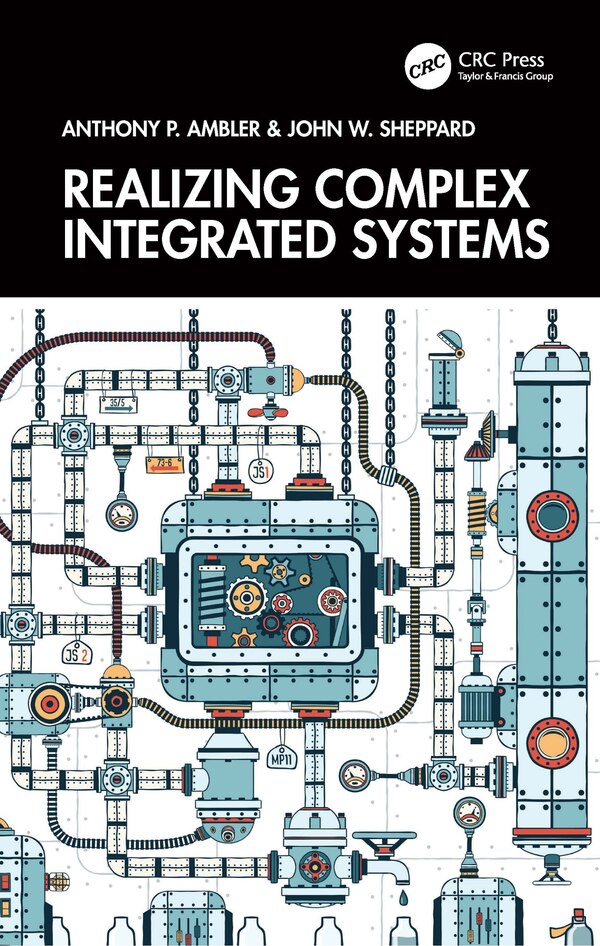 Realizing Complex System Design by Anthony P. Ambler, Hardcover | Indigo Chapters