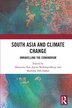 South Asia and Climate Change by Mausumi Kar, Paperback | Indigo Chapters
