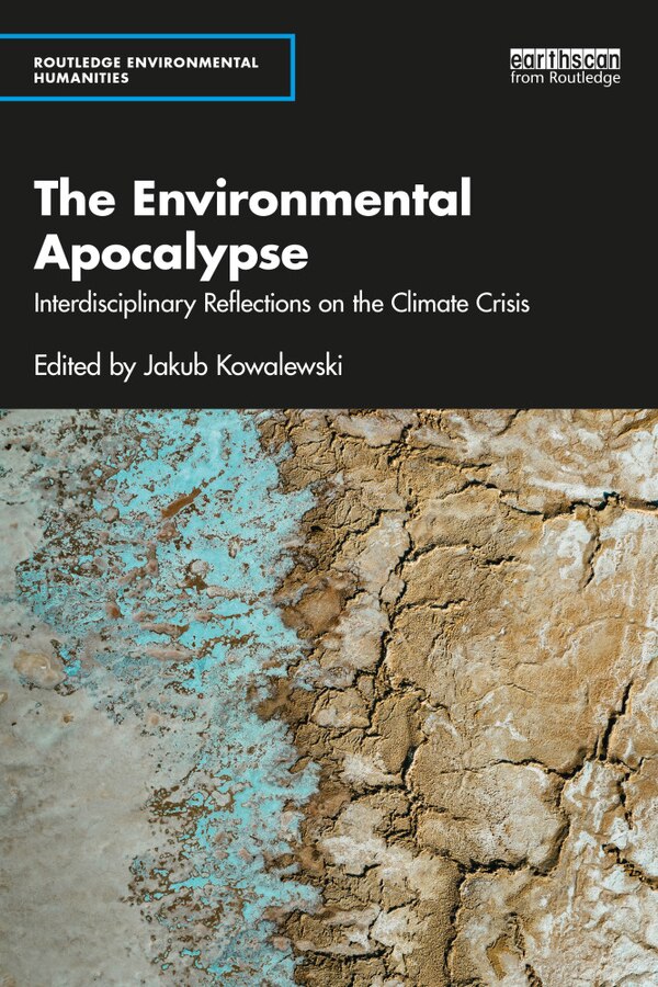 The Environmental Apocalypse by Jakub Kowalewski, Paperback | Indigo Chapters