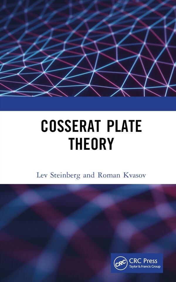 Cosserat Plate Theory by Lev Steinberg, Hardcover | Indigo Chapters