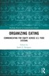 Organizing Eating by Sarah E. Dempsey, Paperback | Indigo Chapters