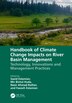 Handbook of Climate Change Impacts on River Basin Management by Saeid Eslamian, Hardcover | Indigo Chapters