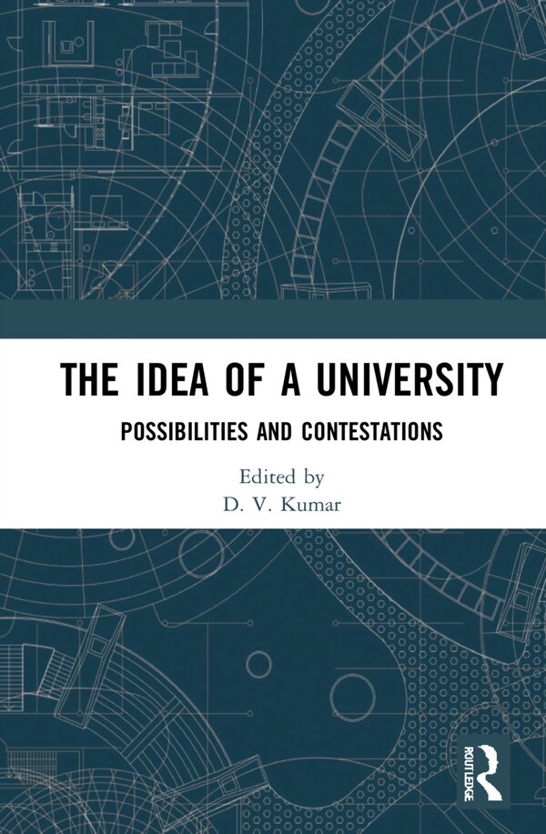 The Idea of a University by D. V. Kumar, Paperback | Indigo Chapters