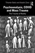 Psychoanalysis COVID and Mass Trauma by Tiham Bak, Paperback | Indigo Chapters