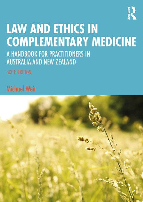 Law and Ethics in Complementary Medicine by Michael Weir, Paperback | Indigo Chapters