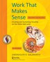Work That Makes Sense by Gwendolyn D. Galsworth, Paperback | Indigo Chapters