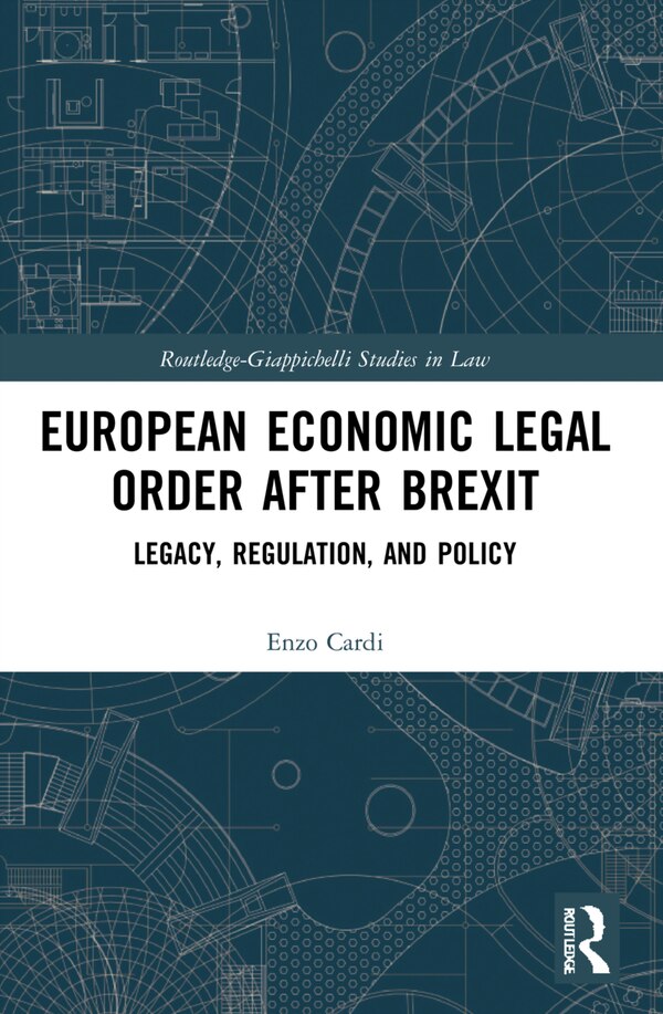 European Economic Legal Order After Brexit by Enzo Cardi, Paperback | Indigo Chapters