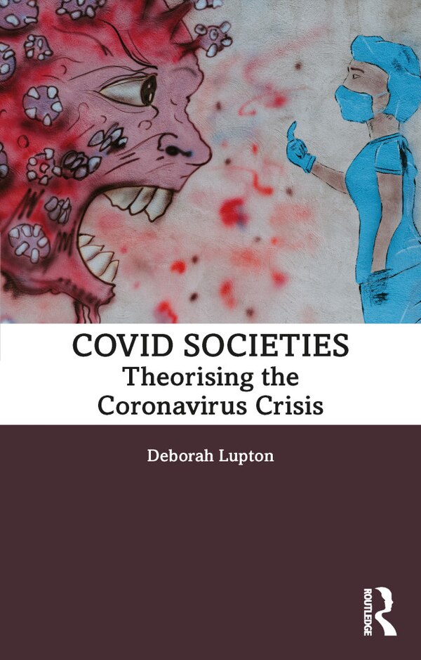 Covid Societies by Deborah Lupton, Paperback | Indigo Chapters