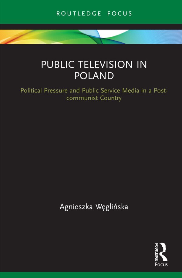 Public Television In Poland by Agnieszka Wägliåska, Hardcover | Indigo Chapters