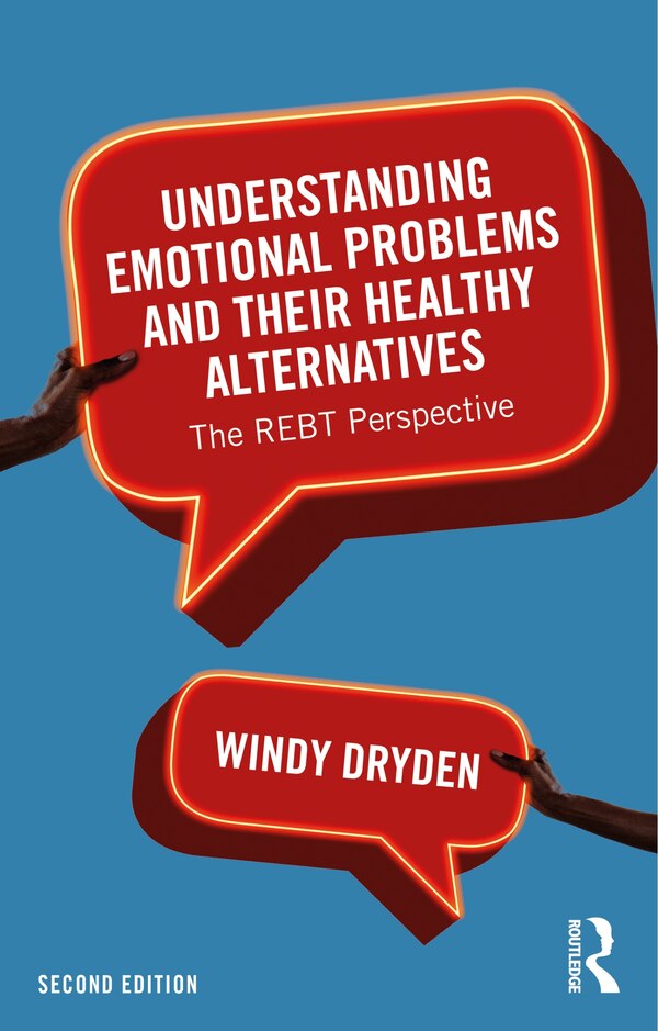 Understanding Emotional Problems And Their Healthy Alternatives by Windy Dryden, Paperback | Indigo Chapters