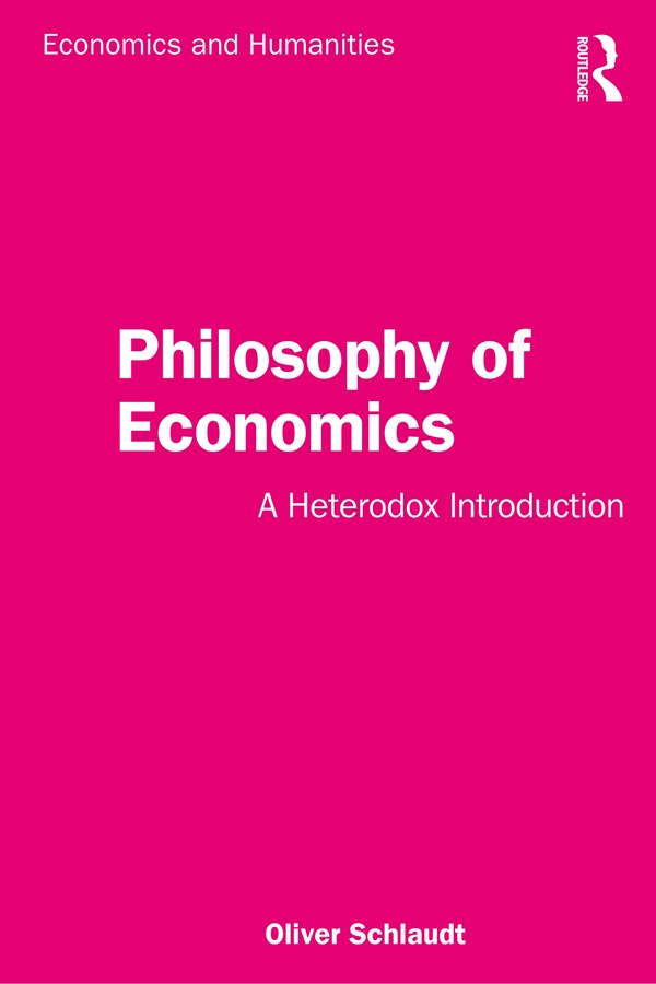 Philosophy Of Economics by Oliver Schlaudt, Paperback | Indigo Chapters