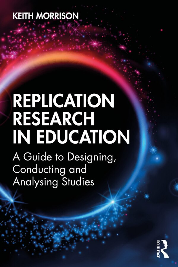 Replication Research In Education by Keith Morrison, Paperback | Indigo Chapters