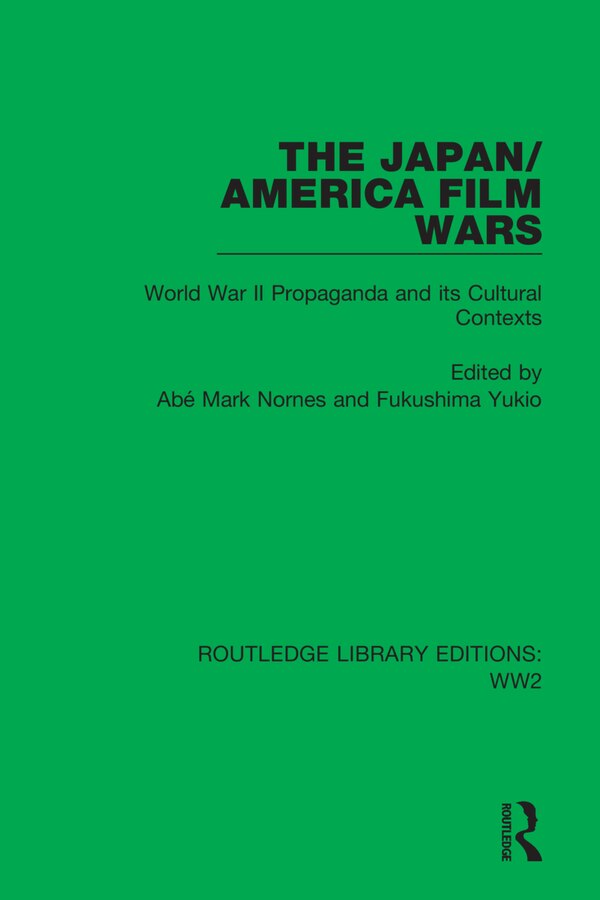 The Japan/america Film Wars by Abé Mark Nornes, Hardcover | Indigo Chapters