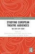 Studying European Theatre Audiences by Joshua Edelman, Hardcover | Indigo Chapters