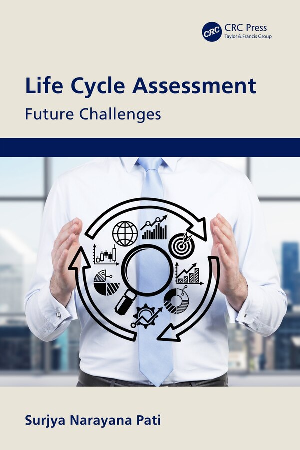 Life Cycle Assessment by Surjya Narayana Pati, Paperback | Indigo Chapters