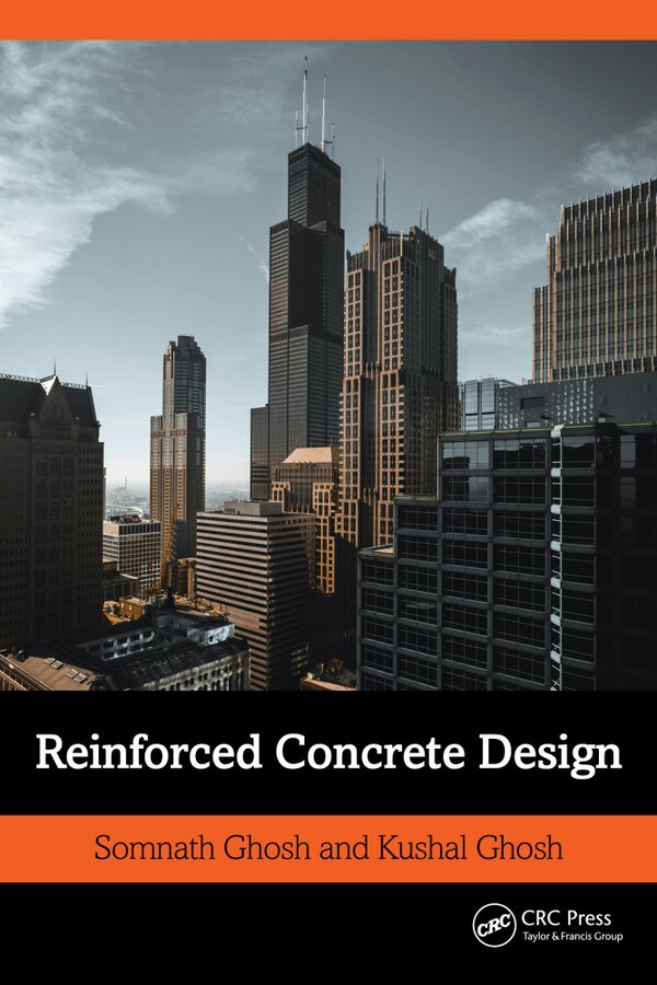Reinforced Concrete Design by Somnath Ghosh, Hardcover | Indigo Chapters