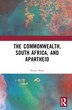 The Commonwealth South Africa and Apartheid by Stuart Mole, Hardcover | Indigo Chapters