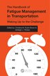 The Handbook of Fatigue Management in Transportation by Christina M. Rudin-Brown, Hardcover | Indigo Chapters