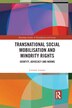 Transnational Social Mobilisation And Minority Rights by Corinne Lennox, Paperback | Indigo Chapters