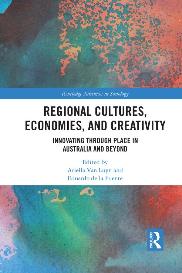 Regional Cultures Economies And Creativity by Ariella Luyn, Paperback | Indigo Chapters