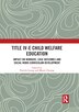 Title Iv-e Child Welfare Education by Patrick Leung, Paperback | Indigo Chapters