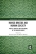 Horse Breeds And Human Society by Kristen Guest, Paperback | Indigo Chapters